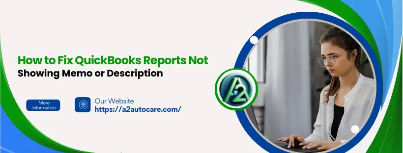 QuickBooks Reports Not Showing Memo or Description