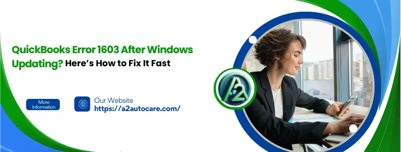 QuickBooks Error 1603 After Windows Updating