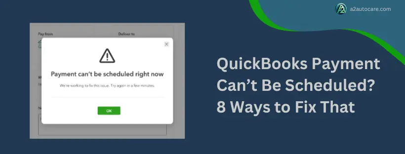 QuickBooks payment can't be scheduled