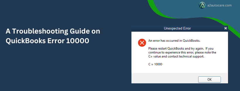 Quick Ways to Resolve QuickBooks error 10000