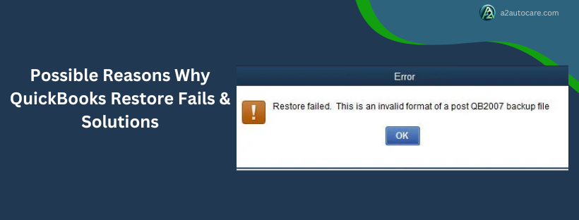 why is my quickbooks restore failed