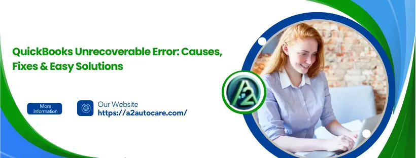 QuickBooks Unrecoverable Error
