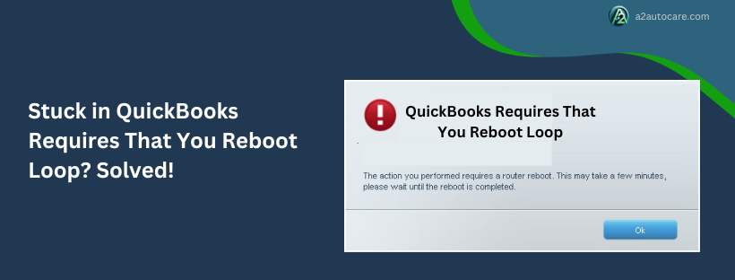 QuickBooks requires that yquickbooks requires that you reboot loopou reboot loop