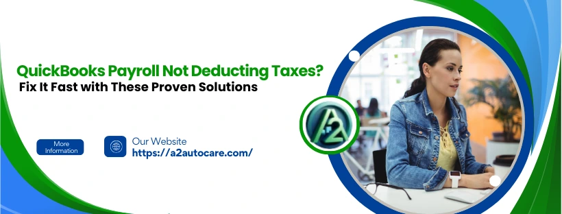 QuickBooks payroll not deducting taxes
