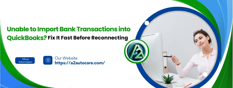 Unable to Import Bank Transactions into QuickBooks