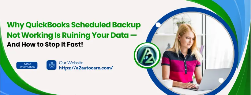 QuickBooks Scheduled Backup Not Working