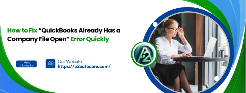 QuickBooks Already Has a Company File Open