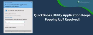 QuickBooks Utility Application Keeps Popping Up