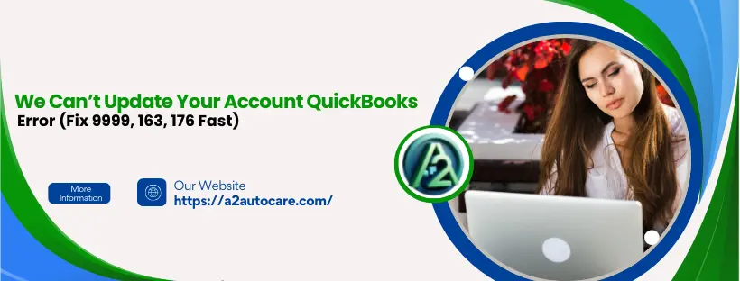 Sorry we can't update your account QuickBooks