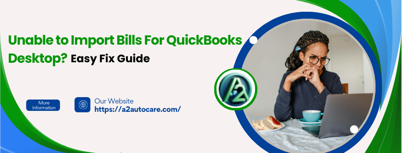 unable to import bills for QuickBooks Desktop