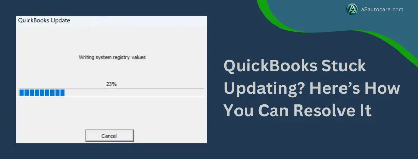 QuickBooks gets stuck while Updating