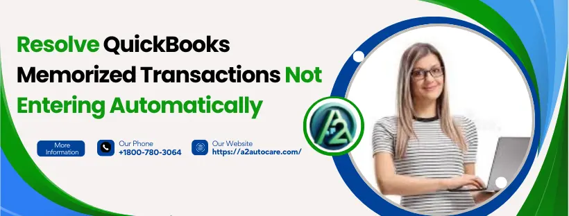 QuickBooks Memorized Transactions Not Automatically Entering