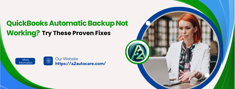 QuickBooks Automatic Backup Not Working