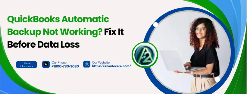 QuickBooks Automatic Backup Not Working