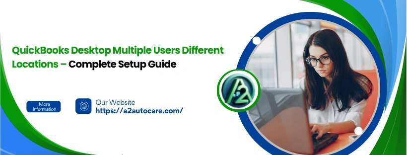 QuickBooks Desktop Multiple Users Different Locations