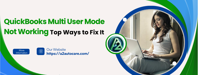 QuickBooks Multi User Mode Not Working